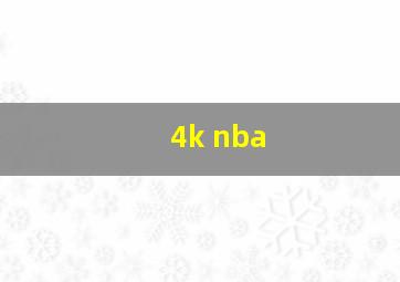 4k nba